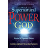 How to Walk in the Supernatural Power of God
