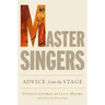 Master Singers: Advice from the Stage