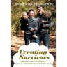 Creating Survivors: Children Able to Navigate the Ups and Downs of Life with Grace