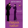 Murder by Twilight