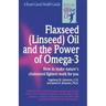Flaxseed (Linseed) Oil and the Power of Omega-3