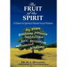 The Fruit of the Spirit: A Primer for Spiritually-Minded Social Workers