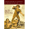 The OFFICIAL HISTORY OF AUSTRALIA IN THE WAR OF 1914-1918: Volume I - The Story of Anzac: The First Phase