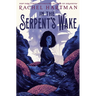In the Serpent's Wake