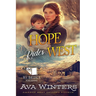 Hope Rides West: A Western Historical Romance Book