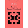 Theory of Random Determinants