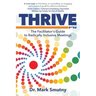 Thrive: The Facilitator's Guide to Radically Inclusive Meetings