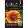 Pollinator Protection a Bee & Pesticide Handbook