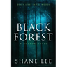 Black Forest: A Horror Novel