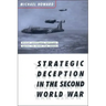 Strategic Deception in the Second World War