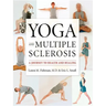 Yoga and Multiple Sclerosis: A Journey to Health and Healing