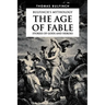 The Age of Fable, Stories of Gods and Heroes