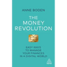 The Money Revolution: Easy Ways to Manage Your Finances in a Digital World
