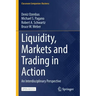 Liquidity, Markets and Trading in Action: An Interdisciplinary Perspective