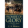 Promise of Glory: A Novel of Antietam