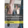 Active Shooter Mitigation: A Training Guide for Houses of Worship