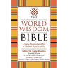 The World Wisdom Bible: A New Testament for a Global Spirituality