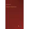 A Manual for Hospital Nurses