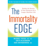 The Immortality Edge: Realize the Secrets of Your Telomeres for a Longer, Healthier Life