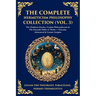The Complete Hermeticism Philosophy Collection (Vol. 3): The Chaldean Oracles, Coelum Philosophorum & The Emerald Tablet of Thoth - Oracular, Alchemic