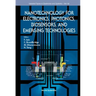 Nanotechnology for Electronics, Photonics, Biosensors, and Emerging Technologies