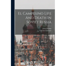 El Campesino Life And Death In Soviet Russia