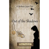 Out of the Shadows