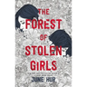 The Forest of Stolen Girls