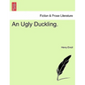An Ugly Duckling.