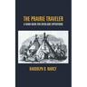 The Prairie Traveler: A Hand-Book For Overland Expeditions