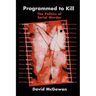 Programmed to Kill: The Politics of Serial Murder