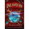 Dreamquake: Book Two of the Dreamhunter Duet