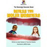 The Amazingly Awesome Amani Battles the Molar Monsters
