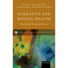 Narrative and Mental Health: Reimagining Theory and Practice