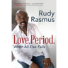 Love. Period.: When All Else Fails