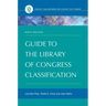 Guide to the Library of Congress Classification