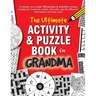 The Ultimate Activity & Puzzle Book for Grandma