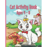 Cat Activity Book: Cat Coloring Books for Kids 4-8 With Dot to Dot, Tracing and Maze Designs