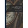 Naval Policy: A Plea For The Study Of War