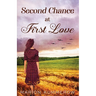 Second Chance at First Love: A Heartwarming Second Chance Romance