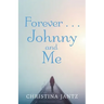 Forever . . . Johnny and Me