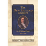The New England Knight: Sir William Phips, 1651-1695