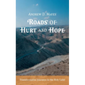 Roads of Hurt and Hope: Transformative Journeys in the Holy Land