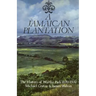 A Jamaican Plantation: The History of Worthy Park 1670-1970