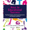 Keys to Educational Success: Teaching Students with Visual Impairments and Multiple Disabilities