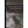 Folk-lore in the Old Testament