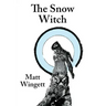 The Snow Witch (Hardback / Jacket): A Portsmouth Novel