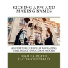 Kicking Apps and Making Names: A Guide to Successfully Navigating the College Application Process
