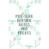 Med-Surg Nursing Notes and Cheats: Funny Nursing Theme Notebook - Includes: Quotes From My Patients and Coloring Section - Graduation And Appreciation