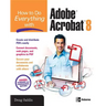 How to Do Everything with Adobe Acrobat 8